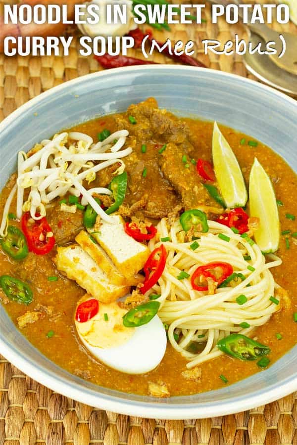 Noodles in Sweet Potato Curry Soup (Mee Rebus) El Mundo Eats