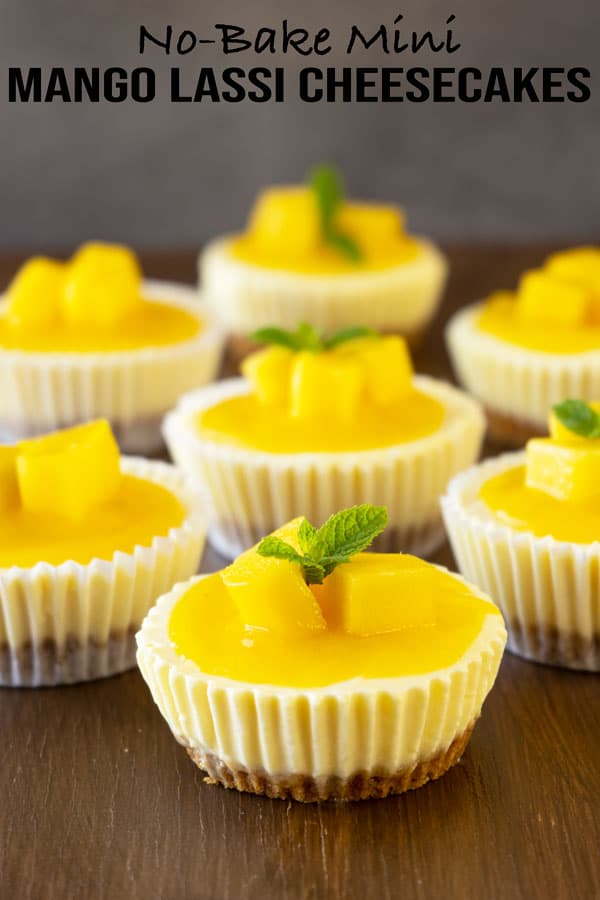 Mini Mango Lassi Cheesecakes (No-Bake) - El Mundo Eats