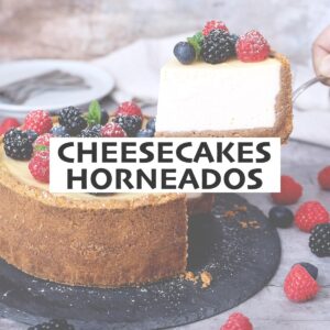 Cheesecakes Horneados