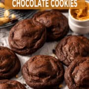 Peanut butter stuffed chocolate cookies.