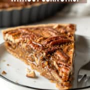 Healthy pecan pie without corn syrup for Pinterest.